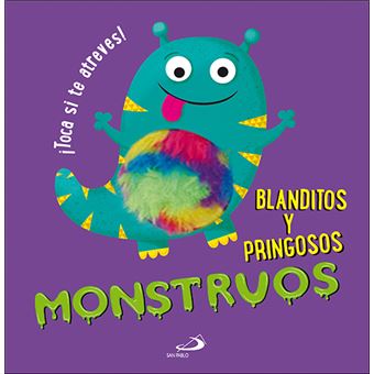 Monstruos Blanditos Y Pringosos