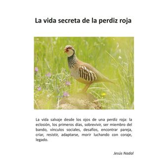 La Vida Secreta De La Perdiz Roja