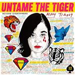 Untame the Tiger - Vinilo