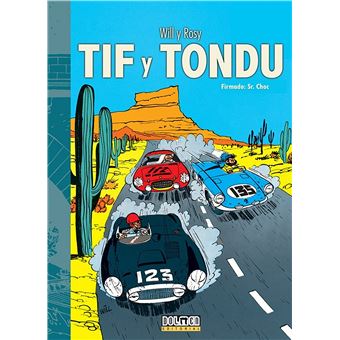 Tif Y Tondu. Firmado: Sr. Choc