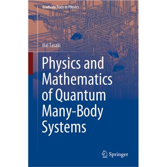 Physics and Mathematics of Quantum Many-Body Systems - 1