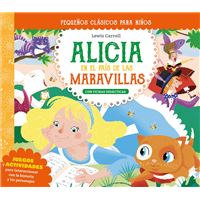 Pequeños clásicos para niños: Alicia en el país de las marav