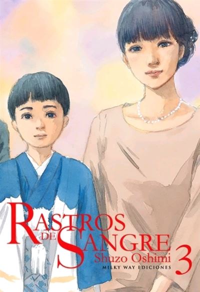 Milky Way Rastros De Sangre 3 - Shuzo Oshimi (Autor)