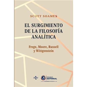 El surgimiento de la filosofía analítica: Frege, Moore, Russell y Wittgenstein - 1