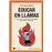 Educar en llamas