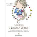 Estrategias sensoriales y motoras. Formas prácticas de ayuda