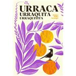 Urraca Urraquita Urraquitita