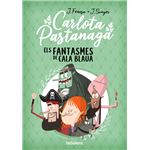 Carlota Pastanaga 1. Els fantasmes de Cala Blaua