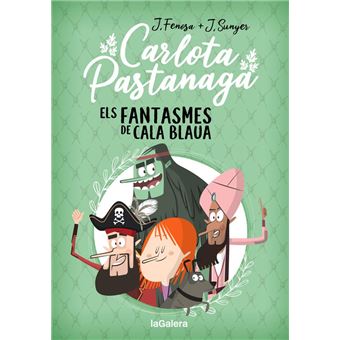 Carlota Pastanaga 1. Els fantasmes de Cala Blaua