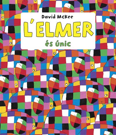 Lelmer Es Unic libro l´elmer recopilatori dàlbums il·lustrats tapa dura