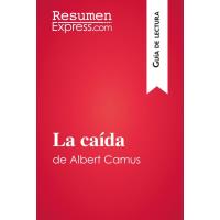 La caída de Albert Camus (Guía de lectura)