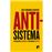 Antisistema - Desigualdad económica y precariado político_0