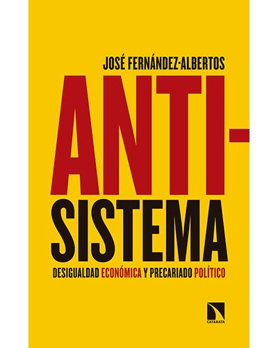 Antisistema Desigualdad Y precariado mayor libro josé albertos tapa blanda epub