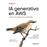 Ia Generativa En Aws-Generative Ai On Aws