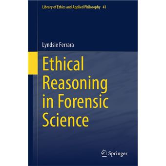 Ethical Reasoning in Forensic Science - 1