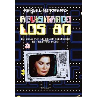 Revisitando los 80