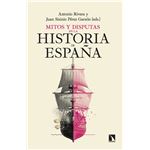 Mitos y disputas en la historia de España