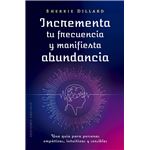 Incrementa tu frecuencia y manifiesta abundancia