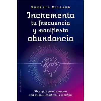 Incrementa tu frecuencia y manifiesta abundancia