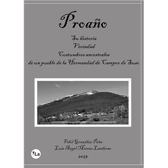 Proaño. Historia, vecindad y costumbres ancestrales de un pueblo de la Hermandad de Campoo de Suso