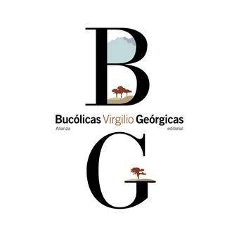 Bucólicas. Geórgicas