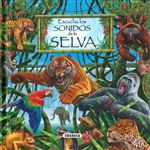 Escucha los sonidos de la selva