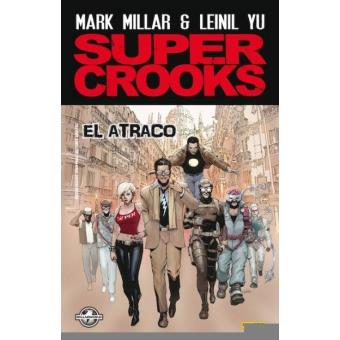 Super crooks 1. El atraco