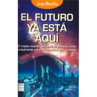 El futuro ya está aquí