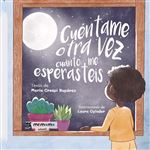 Cuéntame otra vez cuánto me esperasteis Tapa Blanda