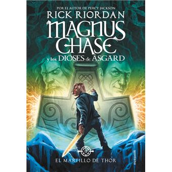 Magnus Chase los Dioses de Asgard 2: El martillo de Thor - Rick Riordan -5% en FNAC