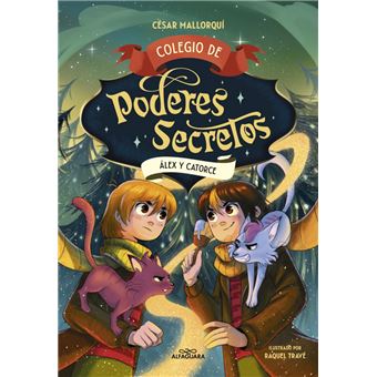 Colegio de poderes secretos 6 - Álex y Catorce
