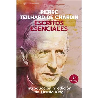 Escritos esenciales de pierre teilhard de chardin