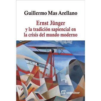 Ernst Jünger Y La Tradicion Sapiencial - 1