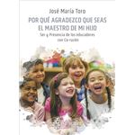 Por qué agradezco que seas el maestro de mi hijo. Ser y pres