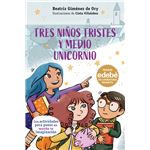 Tres Niños Tristes Y Medio Unicornio