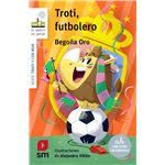 Troti, futbolero