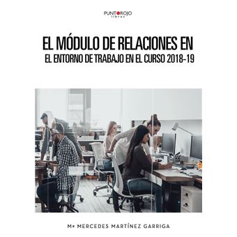 El Módulo De Relaciones En El Entorno De Trabajo En El Curso 2018-19 - 1