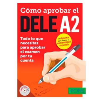 Cómo Aprobar El Dele A2 + Cd - 1