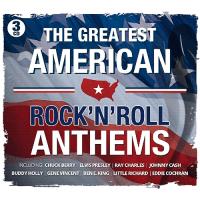 The Greatest American Rock 'N' Roll Anthems