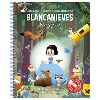 Blancanieves - Cuentos clásicos con linterna