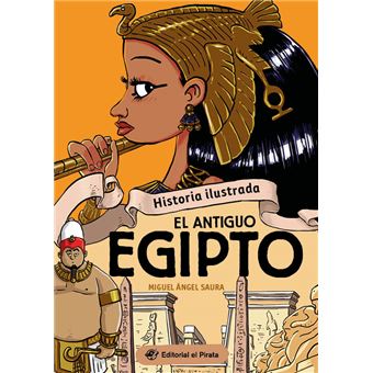 Historia ilustrada - El antiguo Egipto