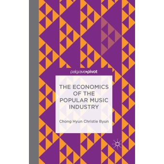 The Economics of the Popular Music Industry - 1