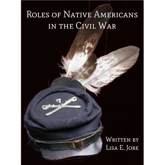 Roles of Native Americans in the Civil War - 1