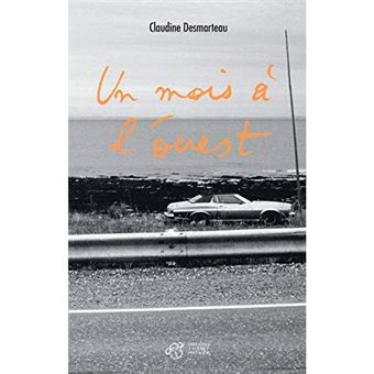 Un mois a l'ouest
