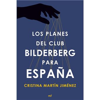Los planes del club Bilderberg para España