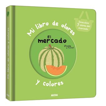 Mi primer libro de olores y colores