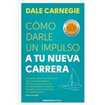 Cómo Darle Un Impulso A Tu Nueva Carrera