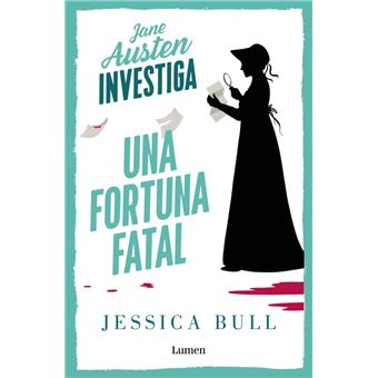 Jane Austen investiga 2 - Una fortuna fatal