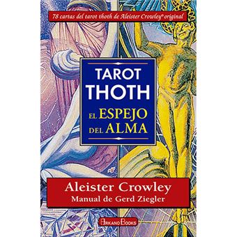 Tarot Thoth - El espejo del alma - Aleister Crowley en libros | FNAC