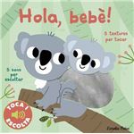 Hola, bebè! Toca i escolta